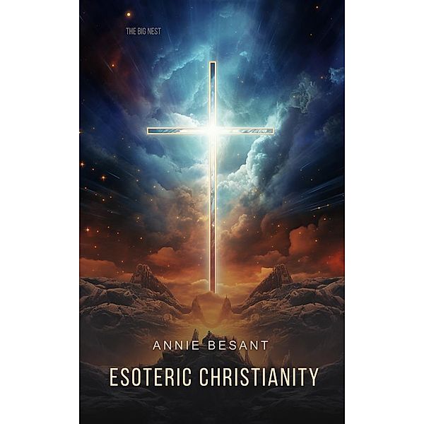 Esoteric Christianity, Annie Besant
