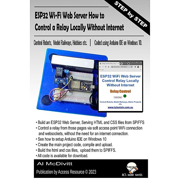 ESP32 Wi-Fi Web Server How to Control a Relay Locally Without Internet, Al McDivitt
