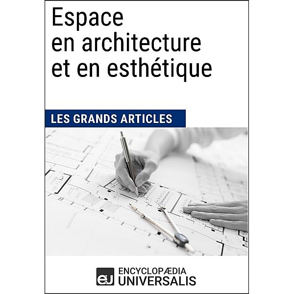 Espace en architecture et en esthétique, Encyclopaedia Universalis
