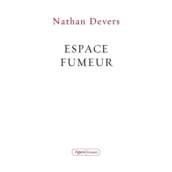 Espace fumeur / Figures, Nathan Devers