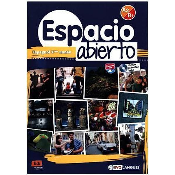 Espacio Abierto A2/B1 - Livre de l'elève + CD-ROM, David Isa de los Santos, Nazaret Puente Giron, Liliana Pereyra Brizuela