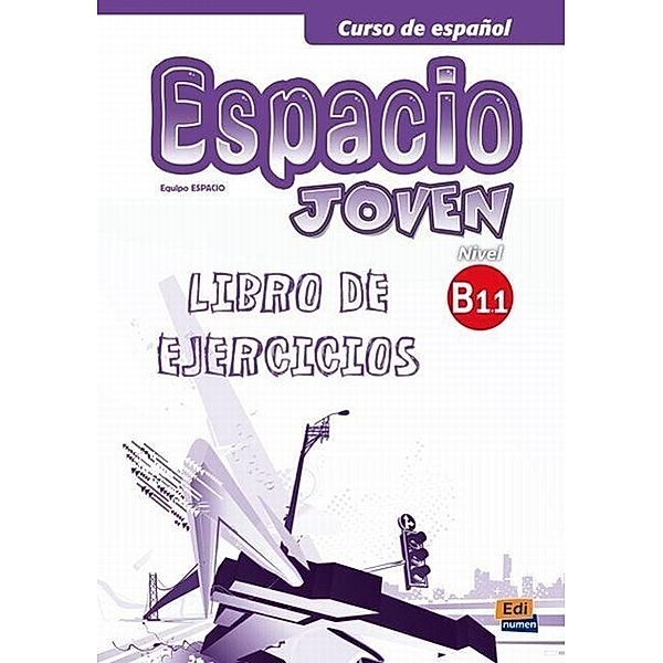 Espacio Joven B1.1 Libro Ejercicios + CDR