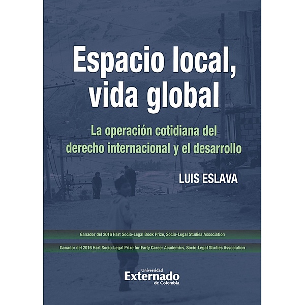 Espacio local, vida global, Luis Eslava, Carlos Francisco Morales de Setién Ravina