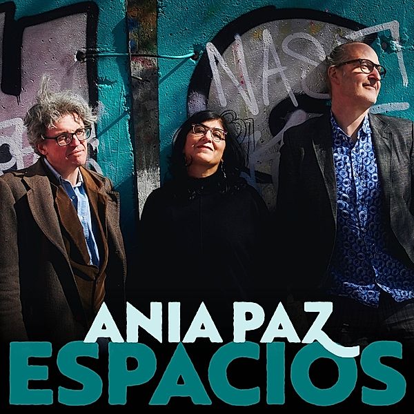 Espacios, Ania -Trio- Paz