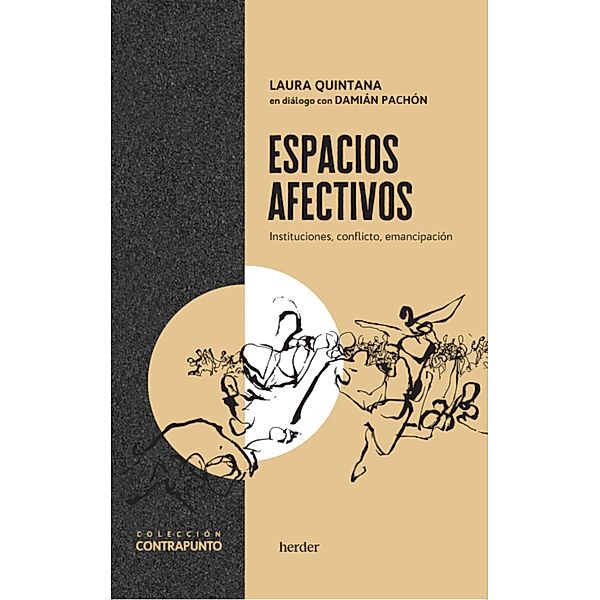 Espacios afectivos / Contrapunto, Laura Quintana, Damián Pachón Soto