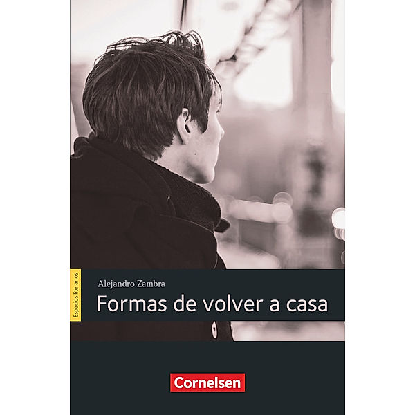 Espacios literarios - Lektüren in spanischer Sprache - B1, Alejandro Zambra