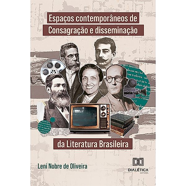 Espaços contemporâneos de Consagração e disseminação da Literatura Brasileira, Leni Nobre de Oliveira