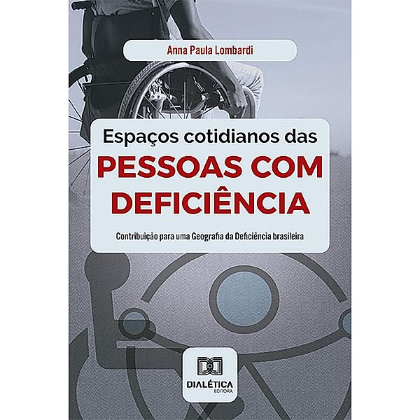 Espaços cotidianos das pessoas com deficiência, Anna Paula Lombardi