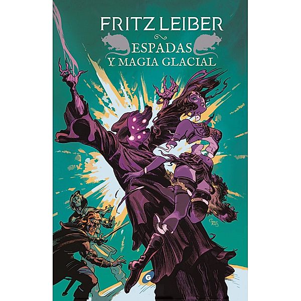 Espadas y magia glacial / Fafhrd y el Ratonero Gris Bd.6, Fritz Leiber