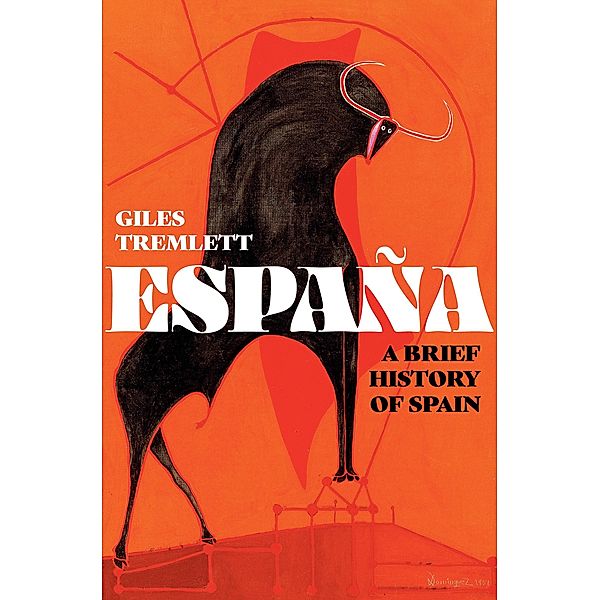 España: a Brief History of Spain, Giles Tremlett