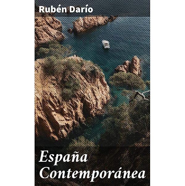 España Contemporánea, Rubén Darío