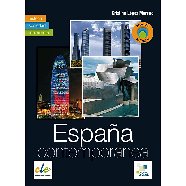 España contemporánea - edición actualizada, Cristina López Moreno