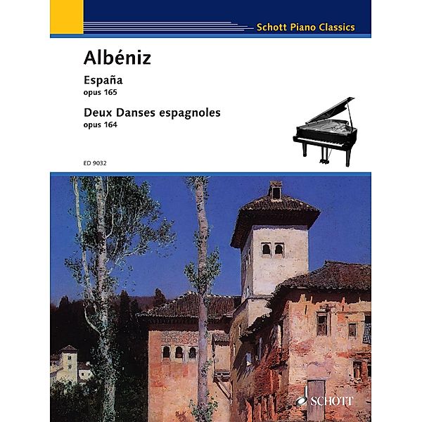 España / Deux Danses espagnoles / Schott Piano Classics, Isaac Albéniz