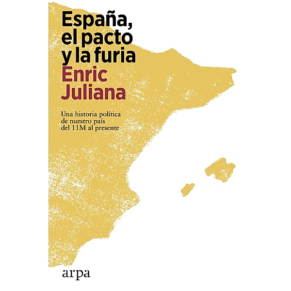 España, el pacto y la furia, Enric Juliana