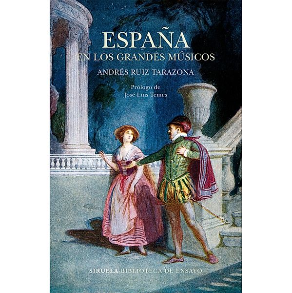 España en los grandes músicos / Biblioteca de Ensayo / Serie mayor Bd.95, Andrés Ruiz Tarazona