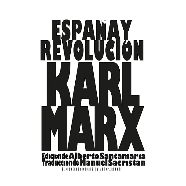 España y Revolución, Karl Marx
