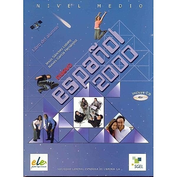 Espanol 2000: Libro del alumno, Nivel medio, N. Garcia Fernandez, J. Sanchez Lobato