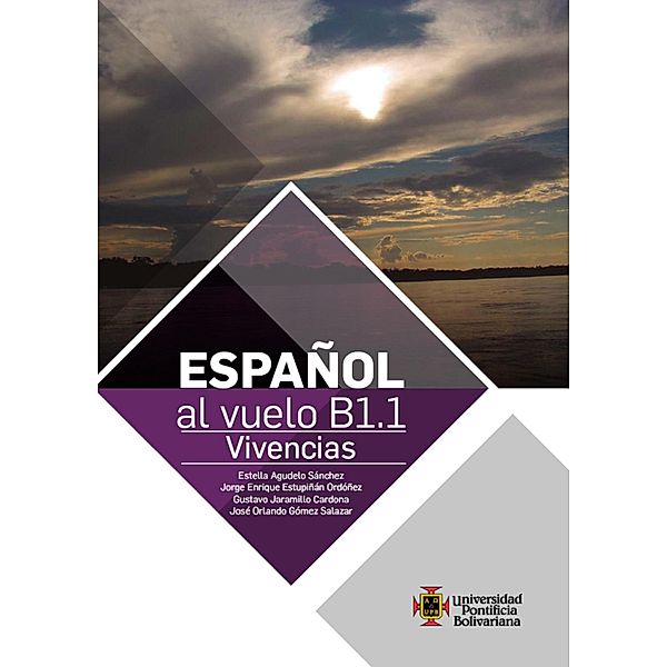 Español al vuelo B1.1, Estella Agudelo Sánchez, Jorge Enrique Estupiñán Ordóñez, José Orlando Gómez Salazar, Gustavo Jaramillo Cardona