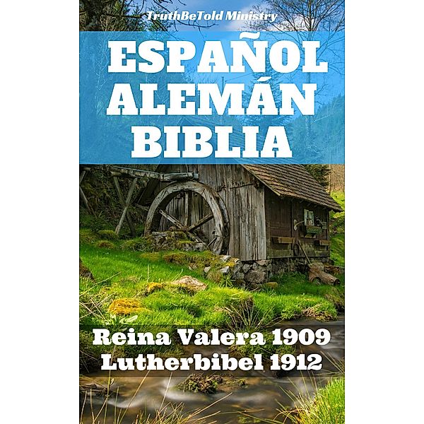 Español Alemán Biblia / Parallel Bible Halseth Bd.64, Truthbetold Ministry