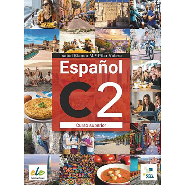 Español C2, m. 1 Buch, m. 1 Beilage, Ana Isabel Blanco Gadañón, Pilar Valero Fernández