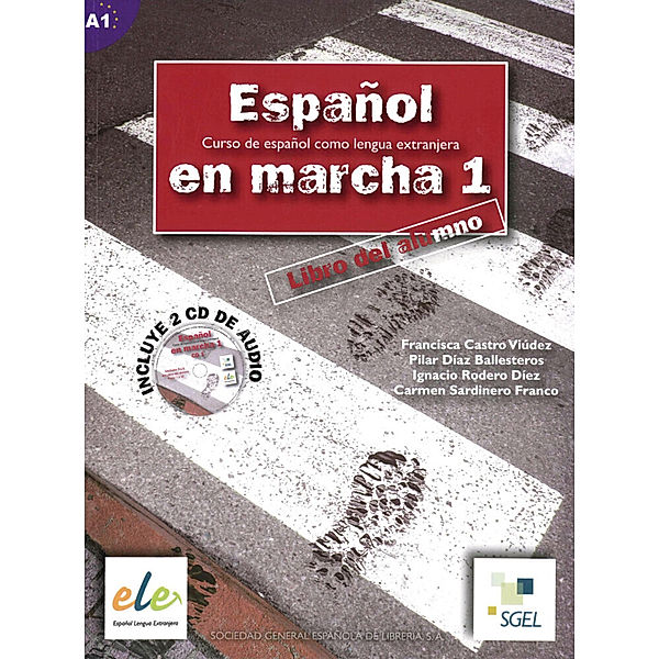 Español en marcha 1.Vol.1, Francisca Castro Viúdez, Ignacio Rodero Díez, Carmen Sardinero Franco