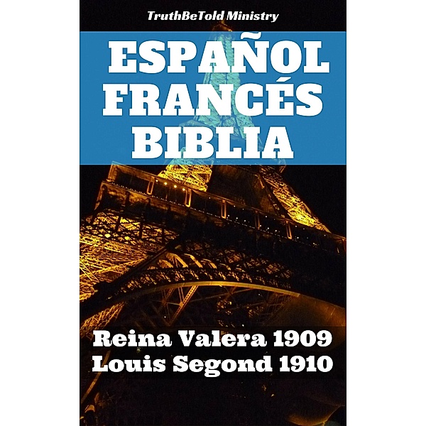 Español Francés Biblia / Parallel Bible Halseth Bd.65, Truthbetold Ministry