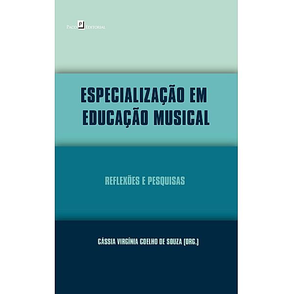 Especialização em Educação Musical, Cássia Virgínia Coelho de Souza