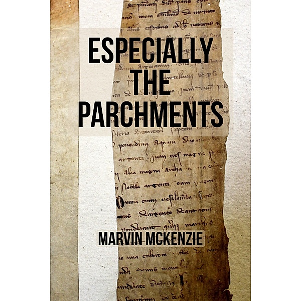Especially the Parchments, Marvin McKenzie