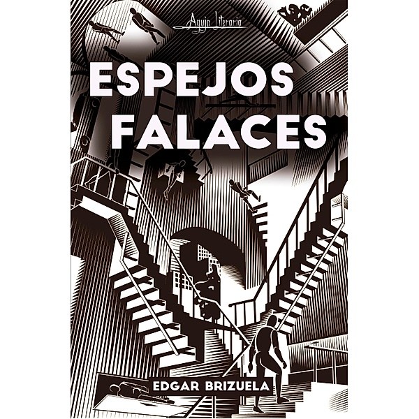 Espejos falaces, Edgar Brizuela
