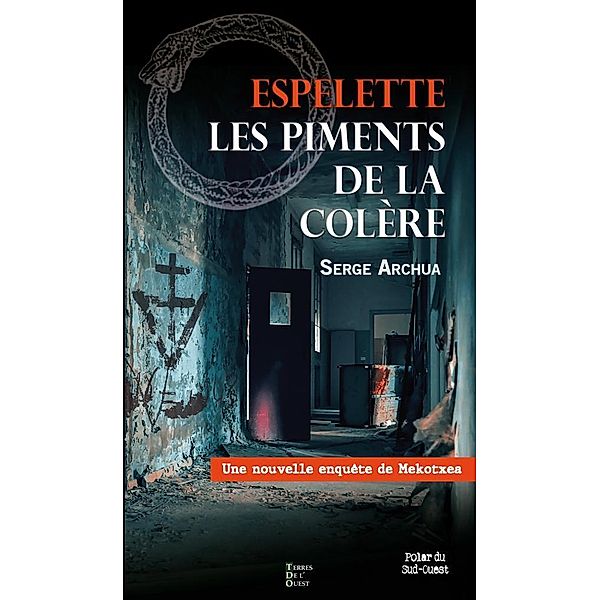 Espelette, les piments de la colère / Les enquêtes de Mekotxea Bd.3, Serge Archua