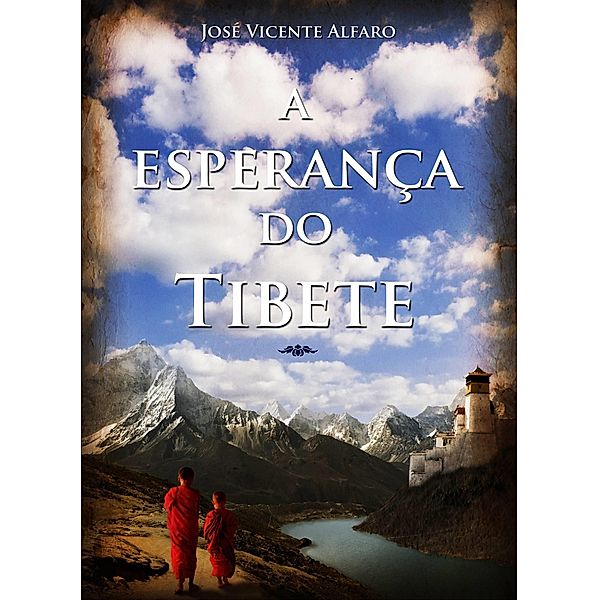 Esperanca Do Tibete, Jose Vicente Alfaro