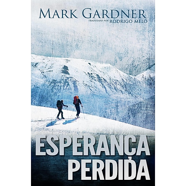 Esperanca Perdida, Mark Gardner