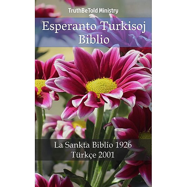 Esperanto Turkisoj Biblio / Parallel Bible Halseth Esperanto Bd.50