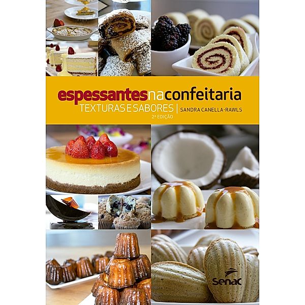 Espessantes na confeitaria, Sandra Canella-Rawls