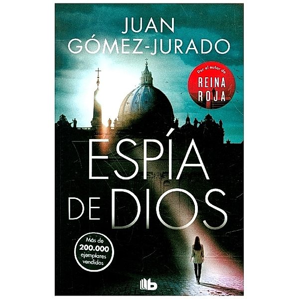 Espia de dios, Juan Gómez-Jurado