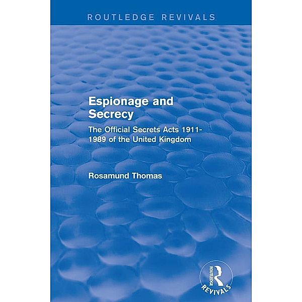 Espionage and Secrecy (Routledge Revivals), Rosamund Thomas