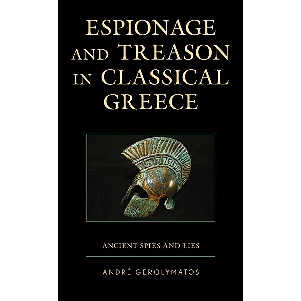Espionage and Treason in Classical Greece, André Gerolymatos