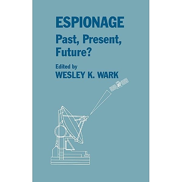 Espionage: Past, Present and Future? / Studies in Intelligence