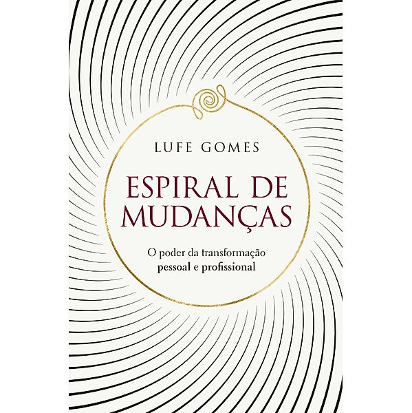 Espiral de mudanças, Lufe Gomes