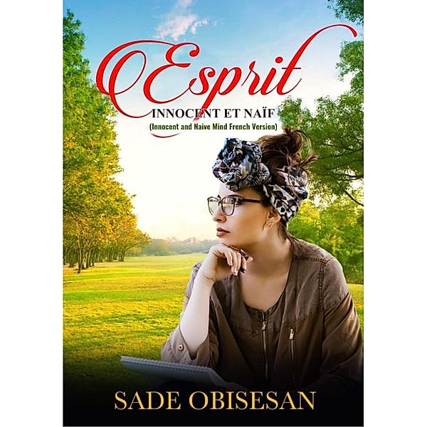 Espirit innocent et naif, Sade Obisesan