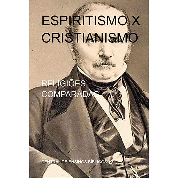 ESPIRITISMO X CRISTIANISMO, Escriba de Cristo