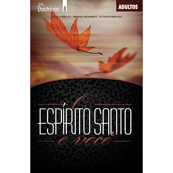 Espírito Santo e Você | Professor / Doutrinas, Editora Cristã Evangélica