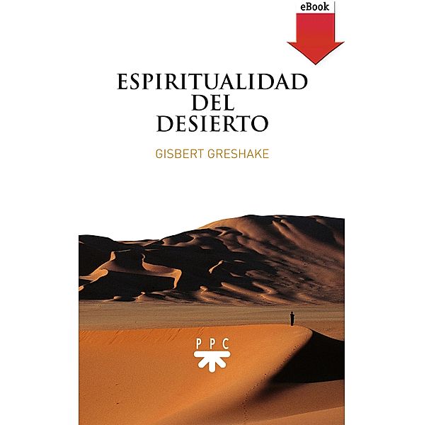 Espiritualidad del desierto / Fuera de Colección, Gisbert Greshake