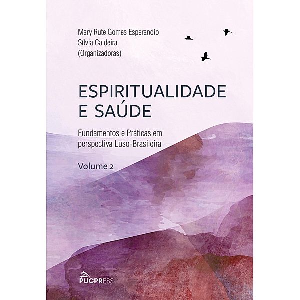 Espiritualidade e Saúde, Silvia Caldeira, Mary Rute Gomes Esperandio