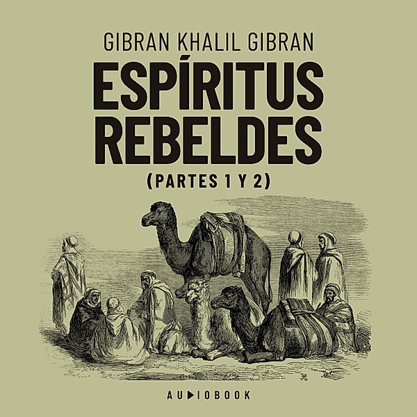 Espiritus rebeldes, Gibran Khalil Gibran
