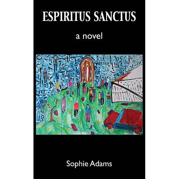 Espiritus Sanctus, Sophie Adams