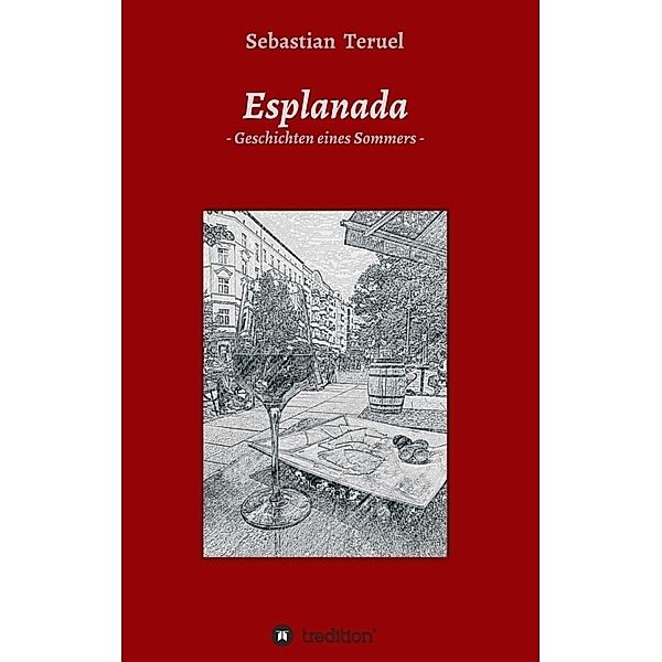 Esplanada, Sebastian Teruel