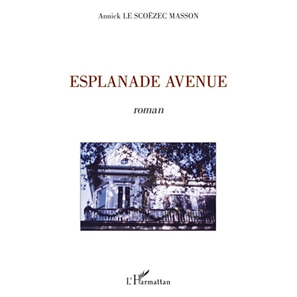Esplanade Avenue, Annick Le Scoezec Masson Annick Le Scoezec Masson