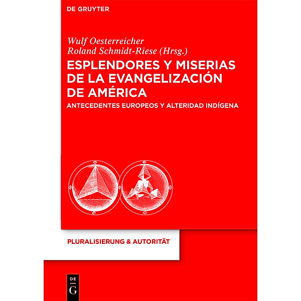 Esplendores y miserias de la evangelización de América