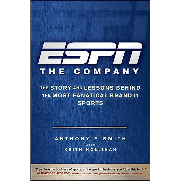 ESPN The Company, Anthony F. Smith, Keith Hollihan